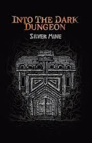 Into the Dark Dungeon - Silver Mine - Gallery 5